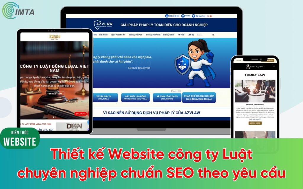 Thiết kế Website công ty Luật chuyên nghiệp chuẩn SEO theo yêu cầu IMTA